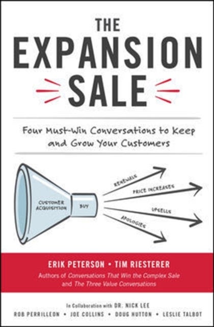 Bilde av The Expansion Sale: Four Must-win Conversations To Keep And Grow Your Customers Av Erik Peterson, Tim Riesterer