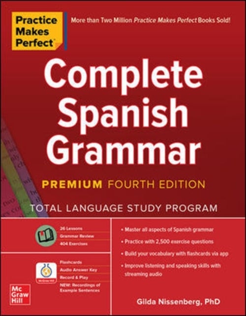 Bilde av Practice Makes Perfect: Complete Spanish Grammar, Premium Fourth Edition Av Gilda Nissenberg