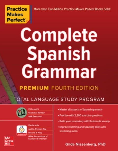 Practice Makes Perfect: Complete Spanish Grammar, Premium Fourth Edition - 4ed