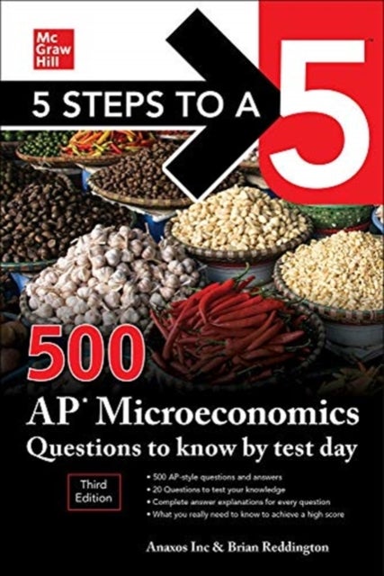 Bilde av 5 Steps To A 5: 500 Ap Microeconomics Questions To Know By Test Day, Third Edition Av Anaxos Inc., Brian Reddington