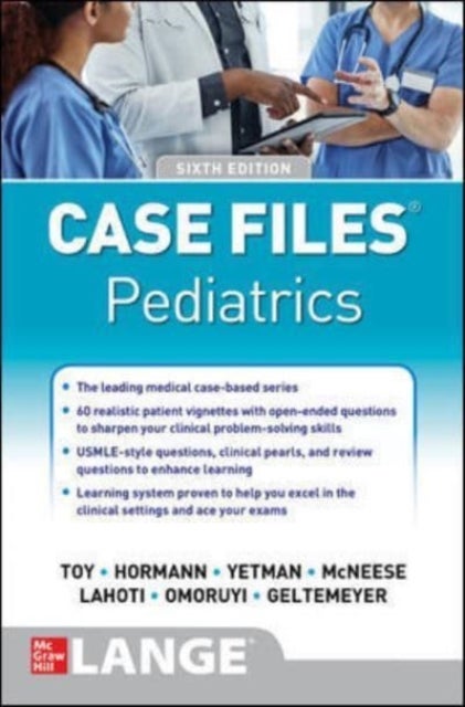 Bilde av Case Files Pediatrics, Sixth Edition Av Eugene Toy, Robert Yetman, Mark Hormann, Margaret Mcneese, Sheela Lahoti, Mark Jason Sanders, Abby Geltemeyer