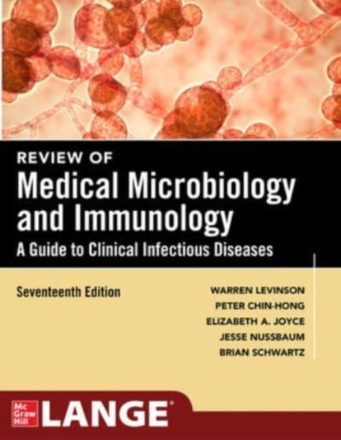Bilde av Review Of Medical Microbiology And Immunology, Seventeenth Edition Av Warren Levinson, Peter Chin-hong, Elizabeth A. Joyce, Jesse Nussbaum, Brian Schw