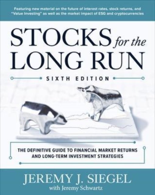 Bilde av Stocks For The Long Run: The Definitive Guide To Financial Market Returns &amp; Long-term Investment Str Av Jeremy Siegel