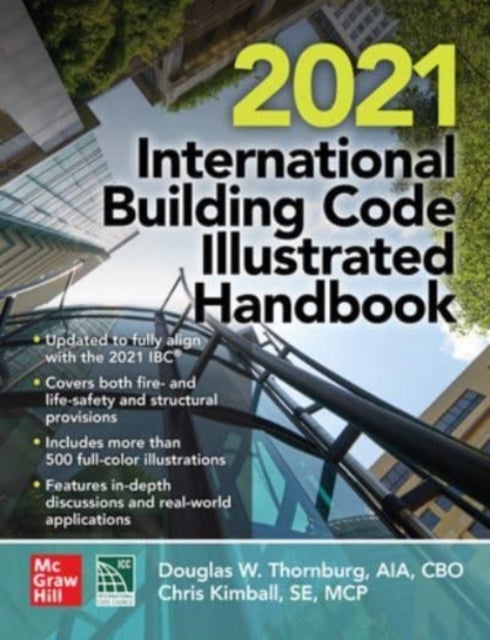 Bilde av 2021 International Building Code¿ Illustrated Handbook Av International Code Council, Douglas Thornburg, Chris Kimball