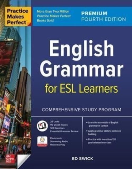Bilde av Practice Makes Perfect: English Grammar For Esl Learners, Premium Fourth Edition Av Ed Swick