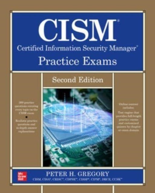 Bilde av Cism Certified Information Security Manager Practice Exams, Second Edition Av Peter Gregory