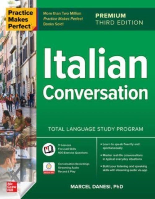 Bilde av Practice Makes Perfect: Italian Conversation, Premium Third Edition Av Marcel Danesi