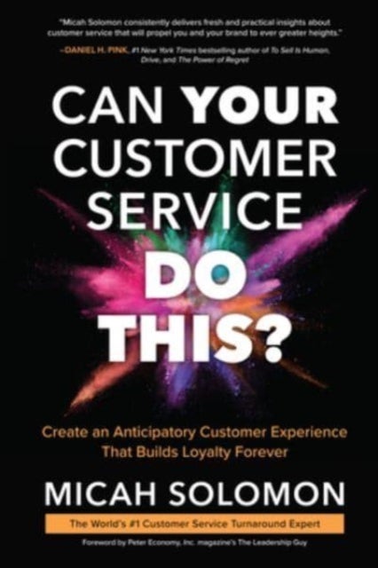 Bilde av Can Your Customer Service Do This?: Create An Anticipatory Customer Experience That Builds Loyalty F Av Micah Solomon