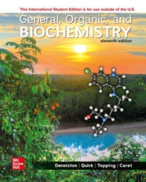 Bilde av General Organic And Biochemistry Ise Av Katherine Denniston, Joseph Topping, Danae Quirk