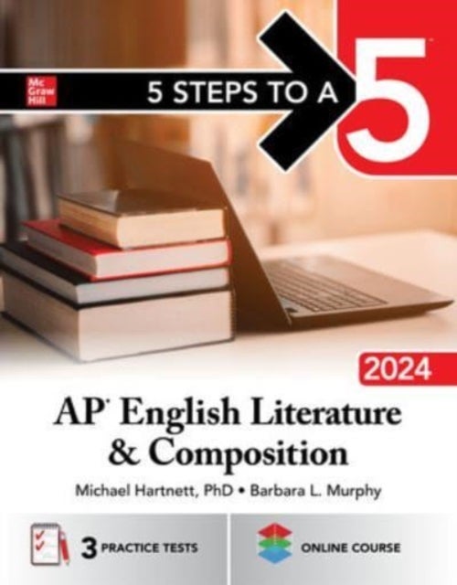 Bilde av 5 Steps To A 5: Ap English Literature And Composition 2024 Av Michael Hartnett, Barbara Murphy
