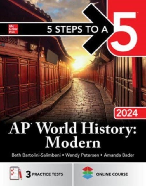 Bilde av 5 Steps To A 5: Ap World History: Modern 2024 Av Beth Bartolini-salimbeni, Wendy Petersen, Amanda Bader