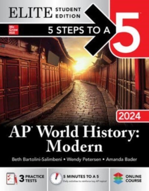 Bilde av 5 Steps To A 5: Ap World History: Modern 2024 Elite Student Edition Av Beth Bartolini-salimbeni, Wendy Petersen, Amanda Bader