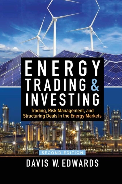Bilde av Energy Trading &amp; Investing 2e (pb) Av Davis Edwards