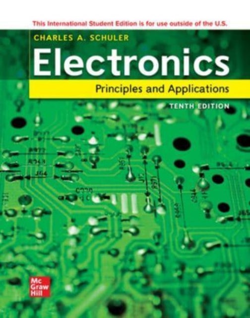 Bilde av Electronics: Principles And Applications Ise Av Charles Schuler