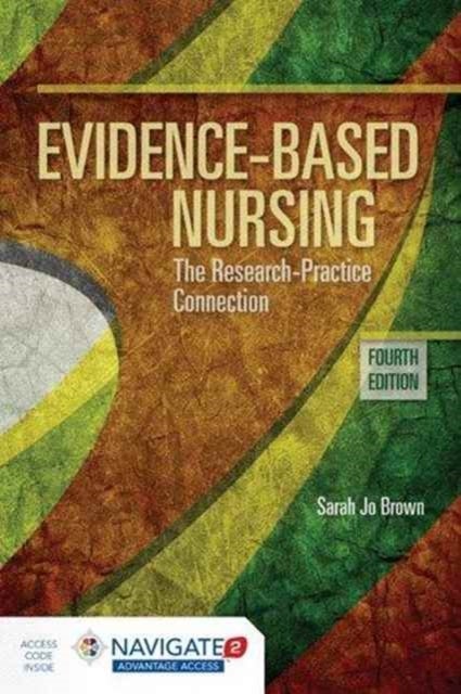 Bilde av Evidence-based Nursing: The Research Practice Connection Av Sarah Jo Brown