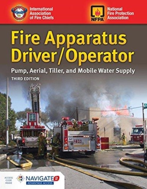 Bilde av Fire Apparatus Driver/operator: Pump, Aerial, Tiller, And Mobile Water Supply Av Iafc
