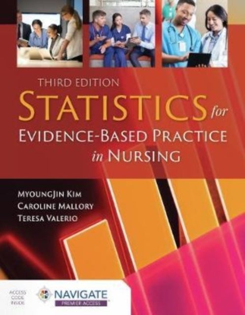 Bilde av Statistics For Evidence-based Practice In Nursing Av Myoungjin Kim, Caroline Mallory, Teresa Valerio