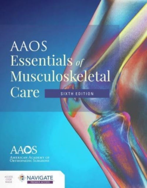 Bilde av Aaos Essentials Of Musculoskeletal Care Av American Academy Of Orthopaedic Surgeons (aaos)