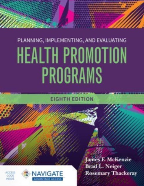 Bilde av Planning, Implementing And Evaluating Health Promotion Programs Av James F. Mckenzie, Brad L Neiger, Ros Thackeray