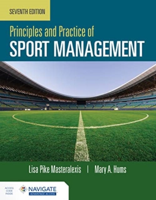 Bilde av Principles And Practice Of Sport Management Av Lisa Pike Masteralexis, Mary Hums