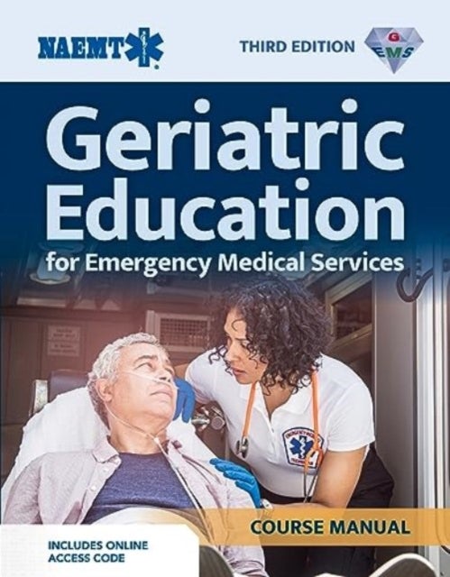 Bilde av Gems: Geriatric Education For Ems Course Manual (print) With Ebook Av Naemt