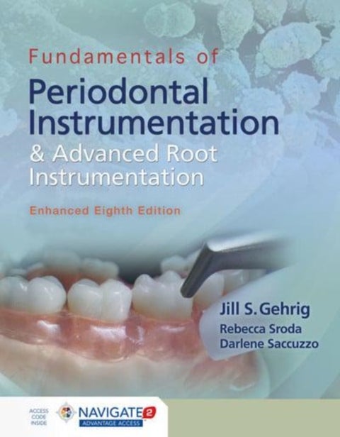 Fundamentals Of Periodontal Instrumentation And Ad