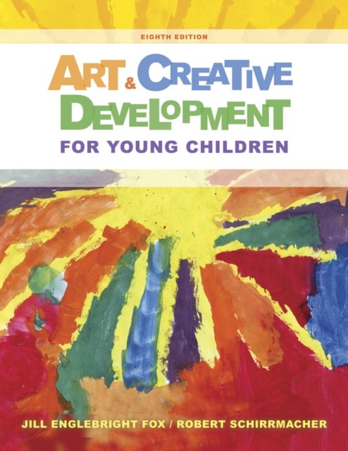 Bilde av Art And Creative Development For Young Children Av J. (university Of Houston - Victoria) Fox, Robert Schirrmacher