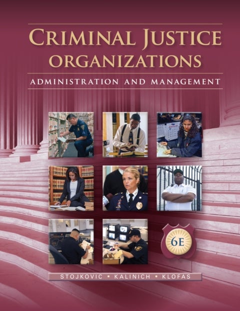 Criminal Justice Organizations - Administration and Management