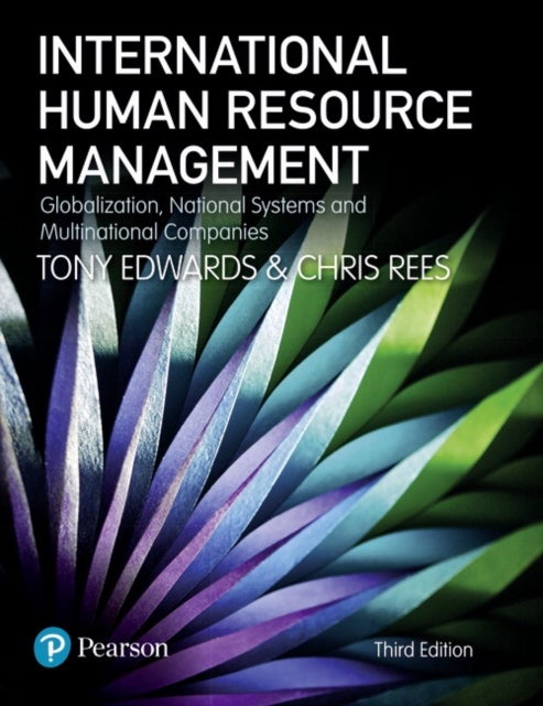 International Human Resource Management - Globalization, National Systems and Multinational Companies
