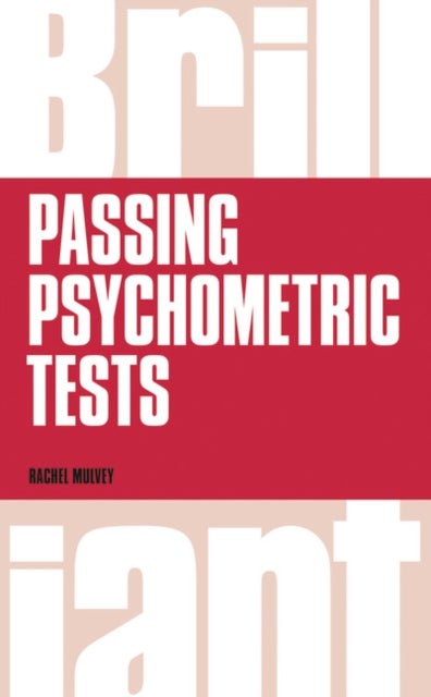 Brilliant Passing Psychometric Tests - Tackling selection tests with confidence