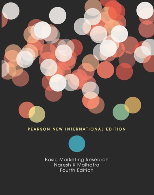 Basic Marketing Research - Pearson New International Edition