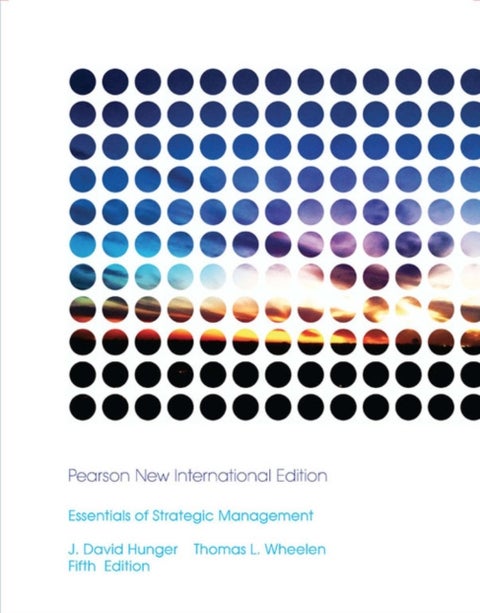 Essentials of Strategic Management - Pearson New International Edition
