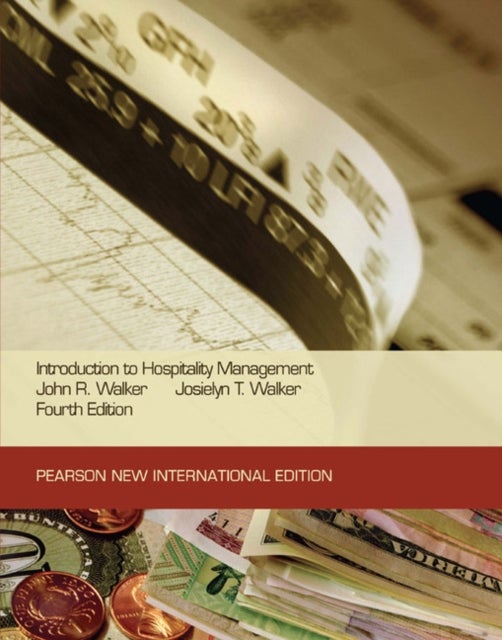 Bilde av Introduction To Hospitality Management: Pearson New International Edition Av John Walker, Josielyn Walker