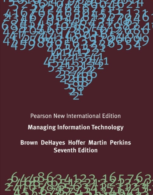 Managing Information Technology - Pearson New International Edition