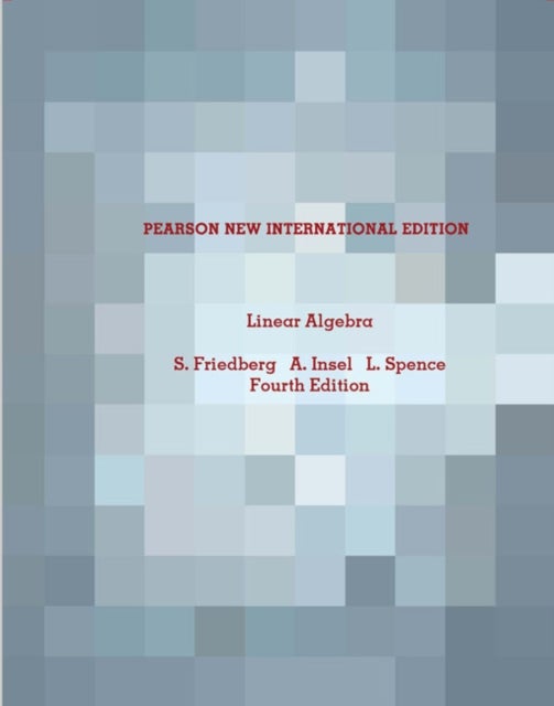 Linear Algebra - Pearson New International Edition