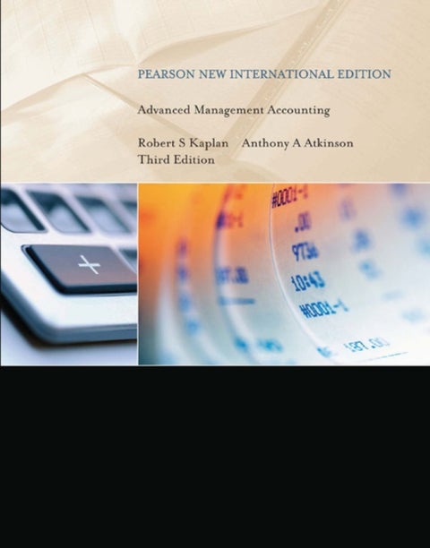 Advanced Management Accounting - Pearson New International Edition