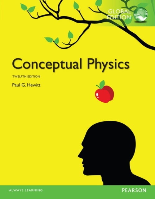 Bilde av Conceptual Physics, Global Edition + Mastering Physics With Pearson Etext Av Paul Hewitt