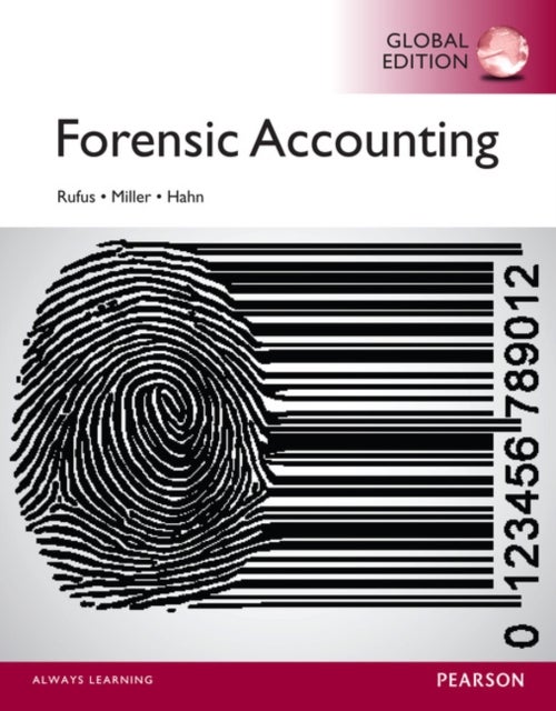 Bilde av Forensic Accounting, Global Edition Av Robert Rufus, Laura Miller, William Hahn