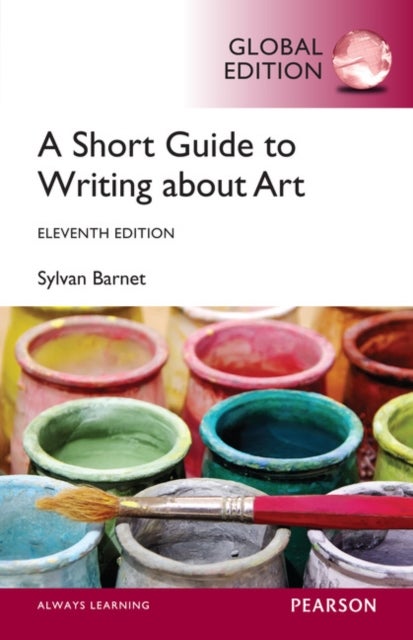 Bilde av Short Guide To Writing About Art, A, Global Edition Av Sylvan Barnet