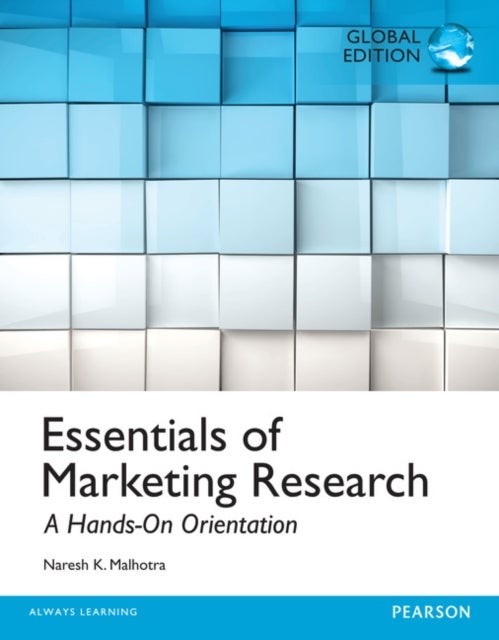 Bilde av Essentials Of Marketing Research, Global Edition Av Naresh Malhotra, David Birks, Peter Wills