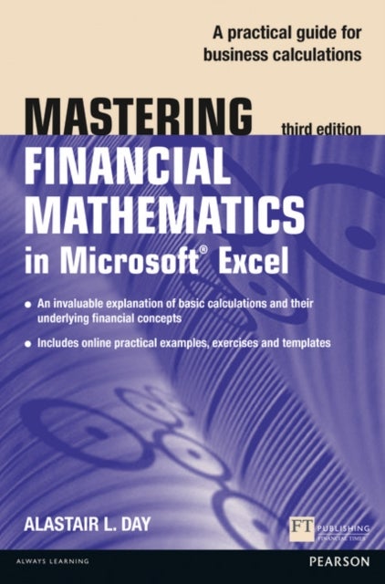 Bilde av Mastering Financial Mathematics In Microsoft Excel 2013 Av Alastair Day