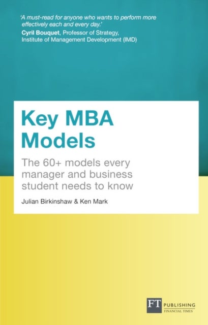 Key MBA Models, Travel Edition - The 60+ Models Every Manager And Business Student Needs To Know
