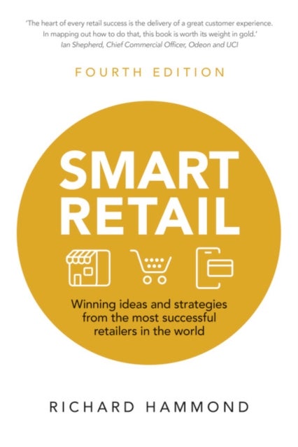 Smart Retail - Winning ideas and strategies from the most successful retailers in the world