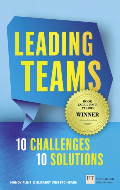 Bilde av Leading Teams - 10 Challenges : 10 Solutions Av Mandy Flint, Elisabet Vinberg Hearn