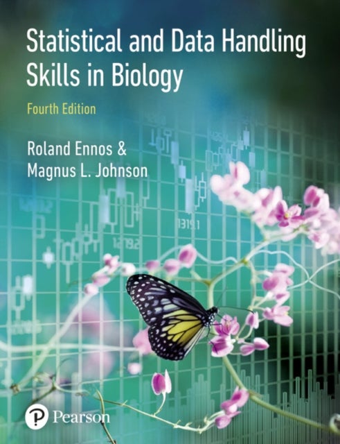 Bilde av Statistical And Data Handling Skills In Biology Av Roland Ennos, Magnus Johnson