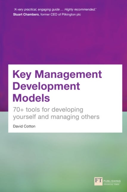Key Management Development Models - 70+ tools for developing yourself and managing others