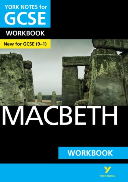 Bilde av Macbeth: York Notes For Gcse Workbook The Ideal Way To Catch Up, Test Your Knowledge And Feel Ready Av William Shakespeare, Mike Gould