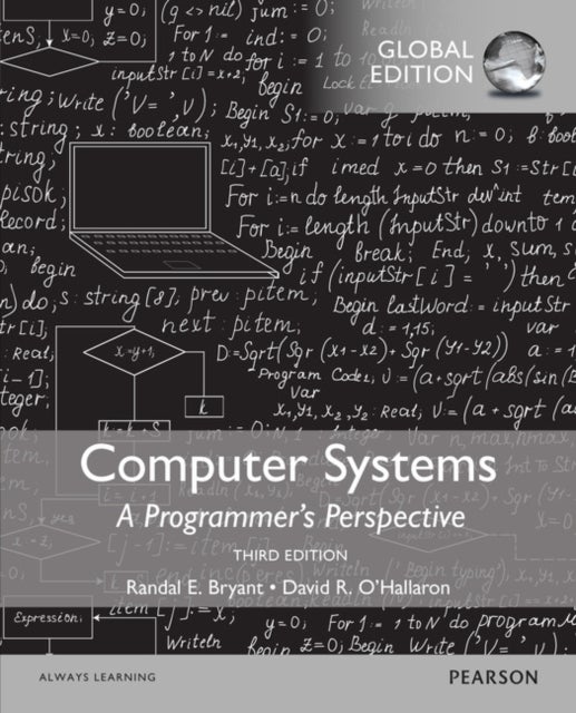 Bilde av Computer Systems: A Programmer&#039;s Perspective, Global Edition Av Randal Bryant, David O&#039;hallaron