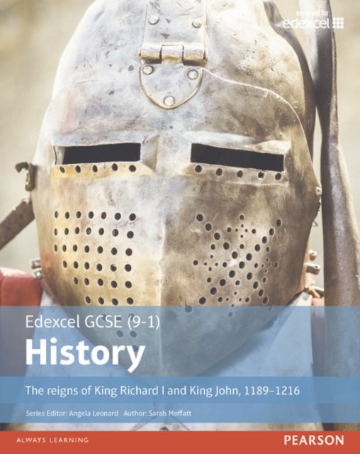 Bilde av Edexcel Gcse (9-1) History The Reigns Of King Richard I And King John, 1189-1216 Student Book Av Sarah Moffatt