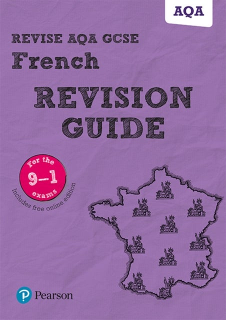 Pearson REVISE AQA GCSE (9-1) French Revision Guide: For 2024 and 2025 assessments and exams - incl.
